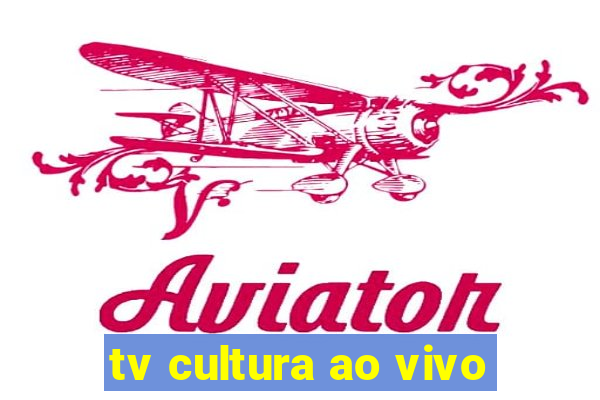 tv cultura ao vivo